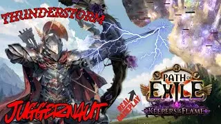 JUGGERNAUT: Thunderstorm Thunderburst Windburst | Path of Exile 3.27