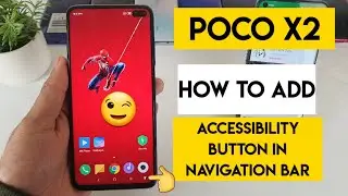 Poco x2 how to add accessibility in navigation bar