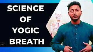 The Science of Yogic Breath | Do we breathe right? | 4 Best Breathing Technique