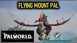 How to unlock Flying Mount Pal | Palworld: Nitewing Location