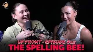 The Final Four, Willie v Tyson & The Spelling Bee You Didn't Know You Needed! | Up Front Podcast #12
