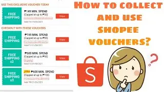 How to collect and apply shopee vouchers? [free shipping and coins cashback]