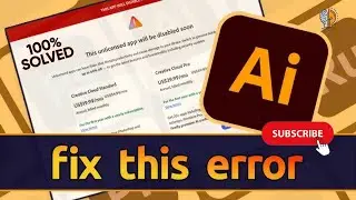 How to Solve this Unlicensed Adobe App will be Disabled