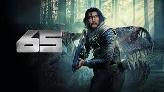 65 (2023) Full Movie Review | Adam Driver, Ariana Greenblatt & Chloe Coleman | Review & Facts