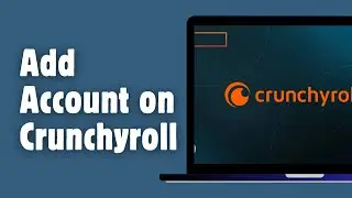 How to Share Crunchyroll Account (Best Method)