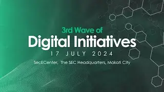 Launch of the SEC's 3rd Wave of Digital Initiatives