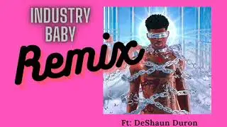 Lil Nas X, Jack Harlow, DeShaun Duron- INDUSTRY BABY (Official remix)- DeShaun's verse