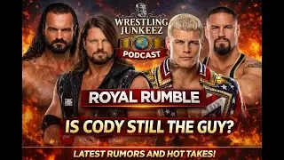 Wrestling Junkeez Podcast: Royal Rumble Season Heats Up