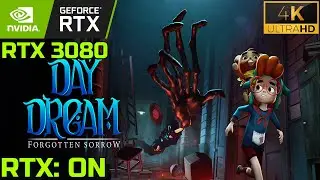 Daydream: Forgotten Sorrow (PC) 4K Gameplay (Ray Tracing, Max Settings)