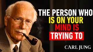 The Person on Your Mind Is Trying to Tell You Something || CARL JUNG