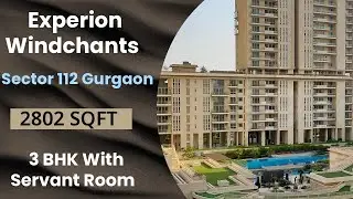 Experion Windchants Sector 112 Gurgaon [ 3 BHK With Servant Room 2802 SQFT ]