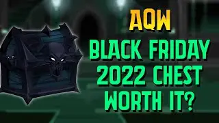 AQW - Is The Black Friday/Cyber Monday Chest 2022 Worth It?