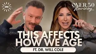 Dr. Will Cole: Inflammation - The Health Issue Behind the Health Issues | Over 50 and Flourishing