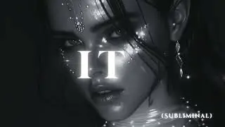 You Are the It Girl Without Trying(Subliminal)