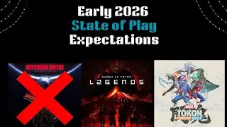 Early 2026 State of Play Expectations ...