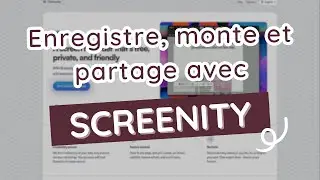 Enregistre, monte et partager tes captures d&rsquo;&eacute;cran facilement avec SCREENITY