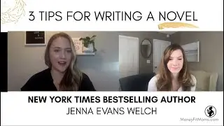 How to write a Novel - AWESOME advice from successful author Jenna Evans Welch