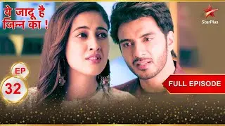 Aman को हुई गलत फहमी! | Full Episode:32 | Yehh Jadu Hai Jinn Ka