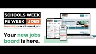 Schools Week and Education Week Jobs