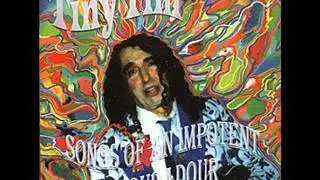 tiny tim 22 spoiled