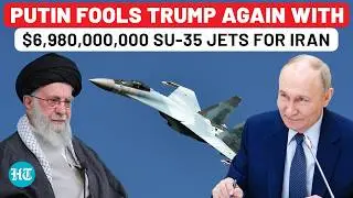 Russia's 48 SU-35s For IRGC? Putin’s Air Power Gift to Khamenei Sends Shockwaves In US & Middle East
