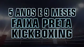 Quanto tempo para faixa preta no Kickboxing?