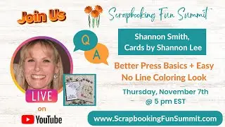 Fall 2024 Scrapbooking Fun Summit - Speaker's Q&A with Shannon Smith