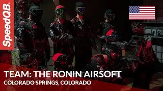 The Ronin Airsoft team from Colorado Springs 🇺🇸  | SpeedQB Spotlight