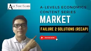 A-Level Economics Content Series - Market Failure Solutions Recap (H1/H2)