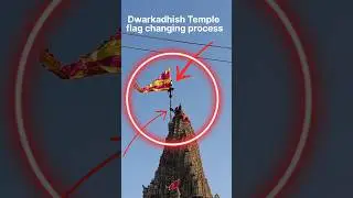 Dwarkadhish Temple flag changing process #trending #shorts #ytshorts
