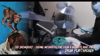 #28 THE BREAKBEAST - Ending Anthroposcene From A Monkeys Rave Party (DRUM PLAYTHROUGH)