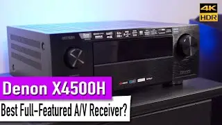 Denon X4500H A/V Receiver | Unboxing & Overview [4K HDR]