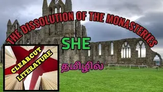 The dissolution of the Monasteries in tamil/The Social History of England/தமிழில்