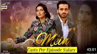 Pakistani Drama Mein Casts Per Episode Salary | Wahaj Ali | Ayeza Khan