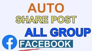 Auto Share Post To Facebook Groups | Tool Auto Share Post
