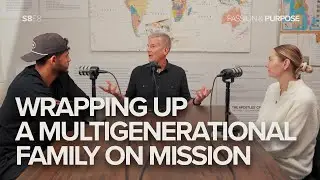 Wrapping Up a Multigenerational Family on Mission