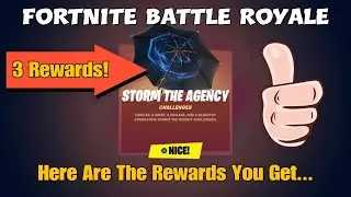 142) Fortnite Battle Royale - Storm The Agency Rewards - Here Are The 3 Rewards You Get...