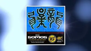 DJ SOMOS : LA GENTE DE ALEGRIA pt2 (World Fusion House Music : Afro-Latino-Arabic-Tribal-Soulful)