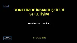 YÖNETİMDE İNSAN İLİŞKİLERİ ve YÖNETİM