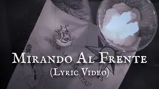 Kurado - Mirando Al Frente (Lyric Video)