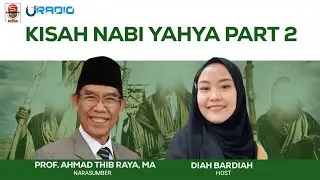 BELAJAR DARI KISAH NABI YAHYA PART 2