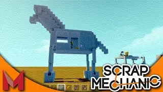 Scrap Mechanic Gameplay - Building a Quadruped / Trojan Horse! - Ep3 Let's Play