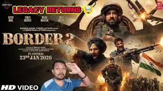Border 2 Trailer Review | Honest Reaction | Sunny Deol, Varun Dhawan, Diljit Dosanjh