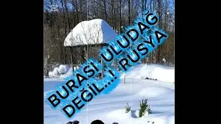 BURASI ULUDAĞ DEĞİL...!  RUSYA&rsquo;DAKİ  YAZLIK G&Ouml;L  EVİMİZ...