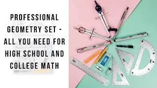 Professional Geometry Set - All you need for high school and college math
