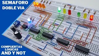 COMO HACER SEMAFORO DE DOBLE VIA - CON COMPUERTAS LOGICAS