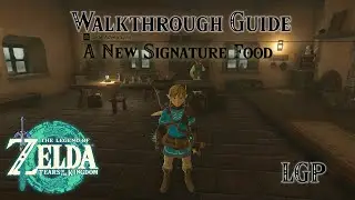 Tears Of The Kingdom | A New Signature Food - Side Adventures | Walkthrough Guide