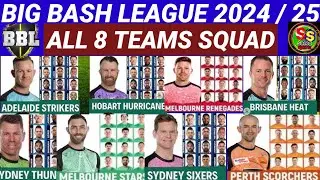 Big Bash League 2024/25 - All Teams Squad | BBL 2024/25 All 8 Teams Full & Final Squad | BBL 2024 |