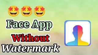 Faceapp Ko Free Me Use Kaise Kare || Face App Pro Version Kaise Download Kare ||😎Faceapp Pro Version