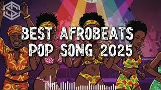New Afrobeats Pop 2025 | Afro Fusion Anthem Taking Over TikTok!